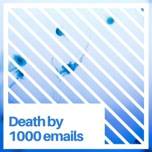 Death_by_1000_emails