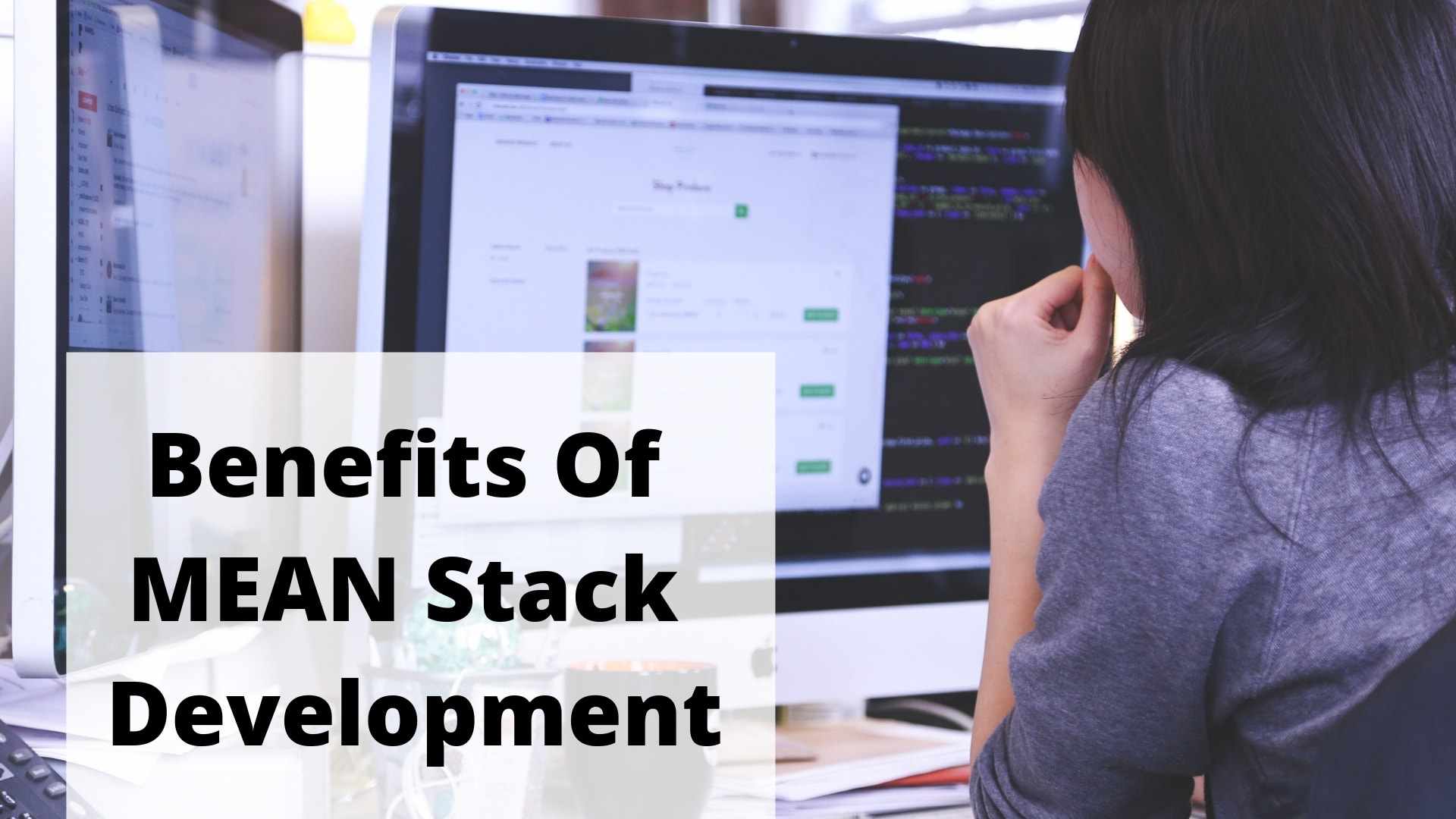 Benefits Of MEAN Stack Development | Zibtek Blog