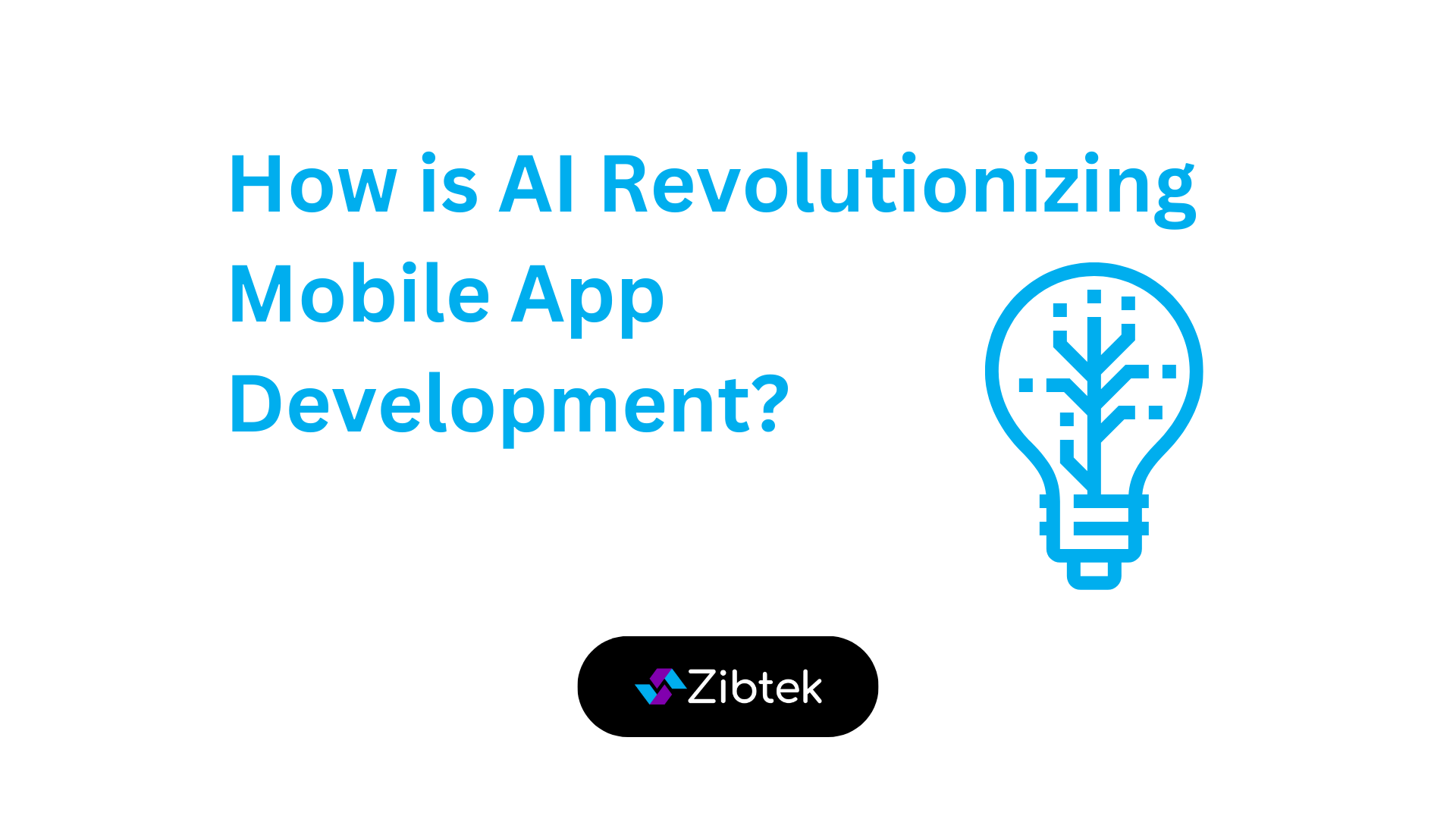 Light bulb with text how AI is revolutionizing mobile app development