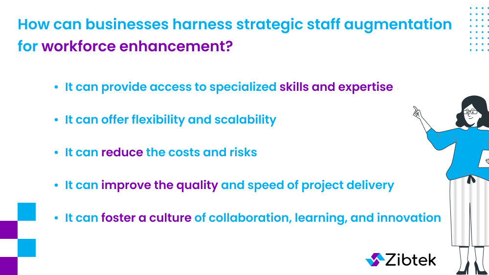 How can businesses harness strategic staff augmentation for workforce enhancement