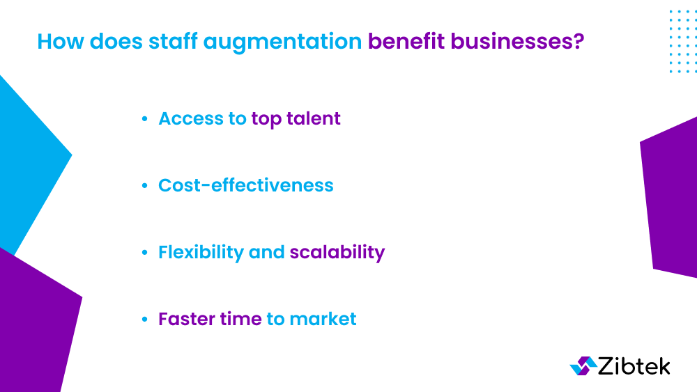 How does staff augmentation benefit businesses?