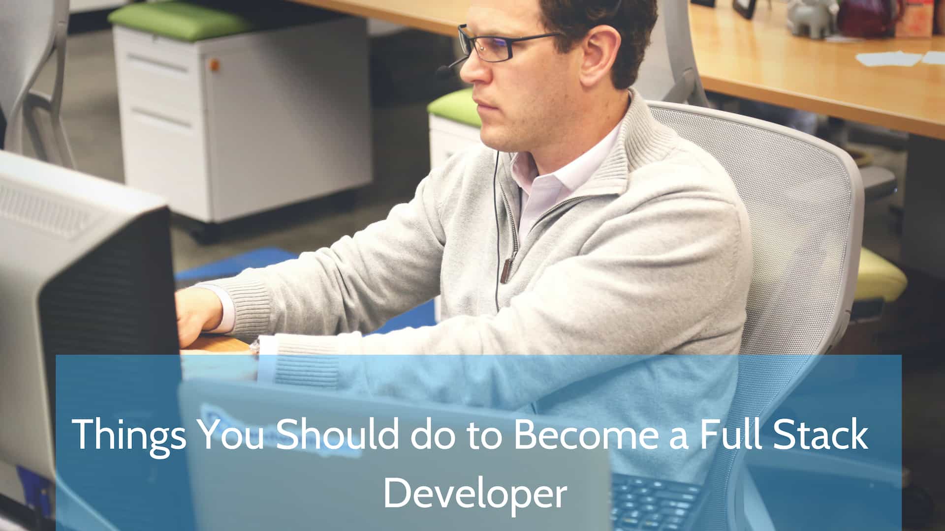 A Guide To Becoming A Full Stack Developer In 2020