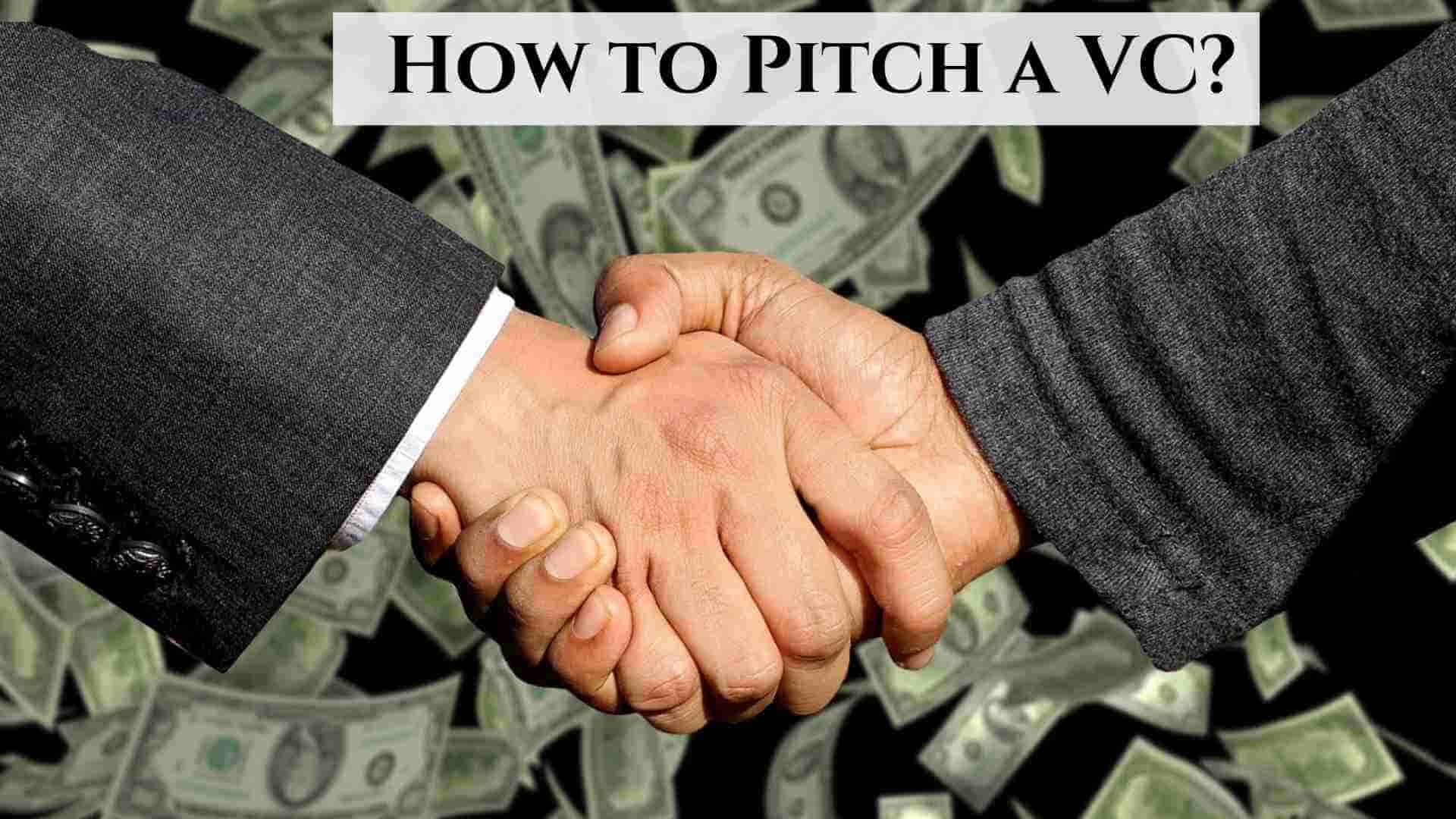 How to Pitch a VC?
