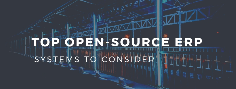 Top Open-Source ERP Systems to Consider