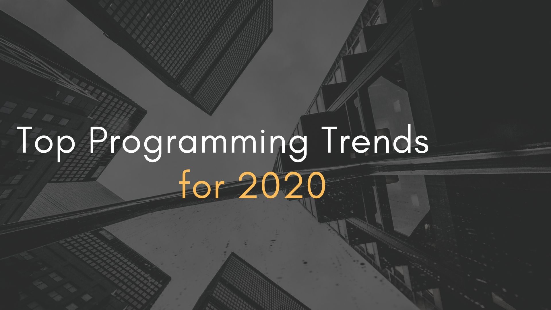 Top Programming Trends for 2020