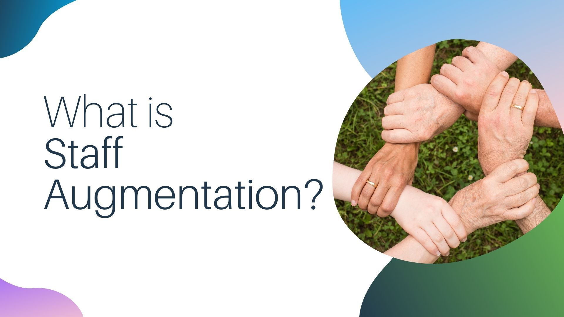 What is Staff Augmentation?