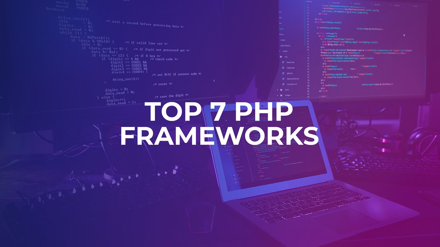 Top 7 PHP FRAMEWORKS
