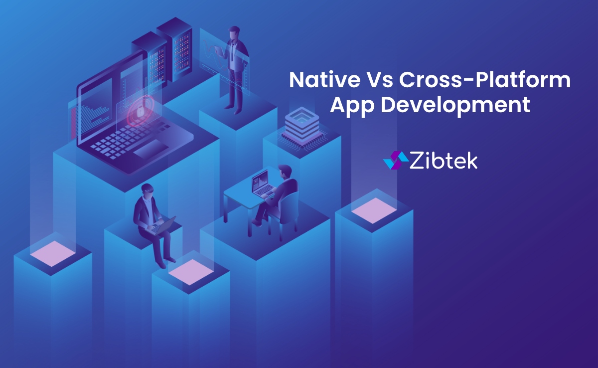 Native Vs Cross-Platform App Development