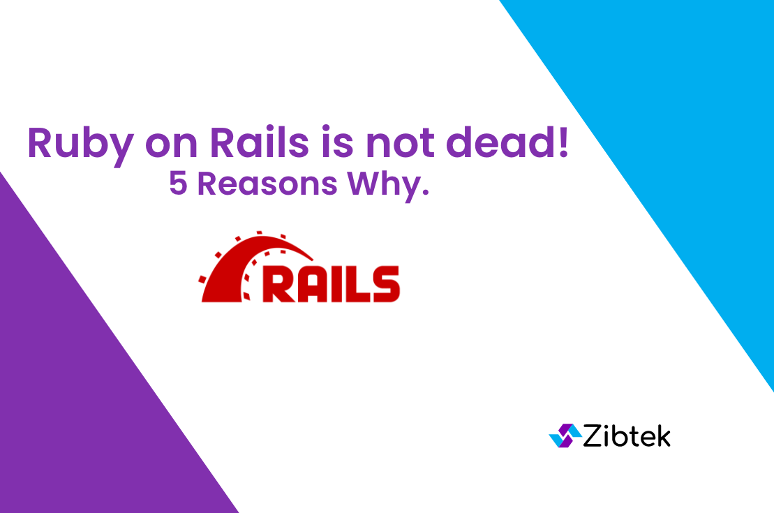 Ruby on Rails is Not Dead! 5 Reasons Why.