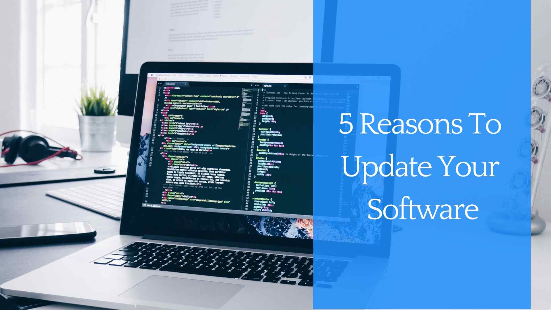 5 Reasons To Update Your Software