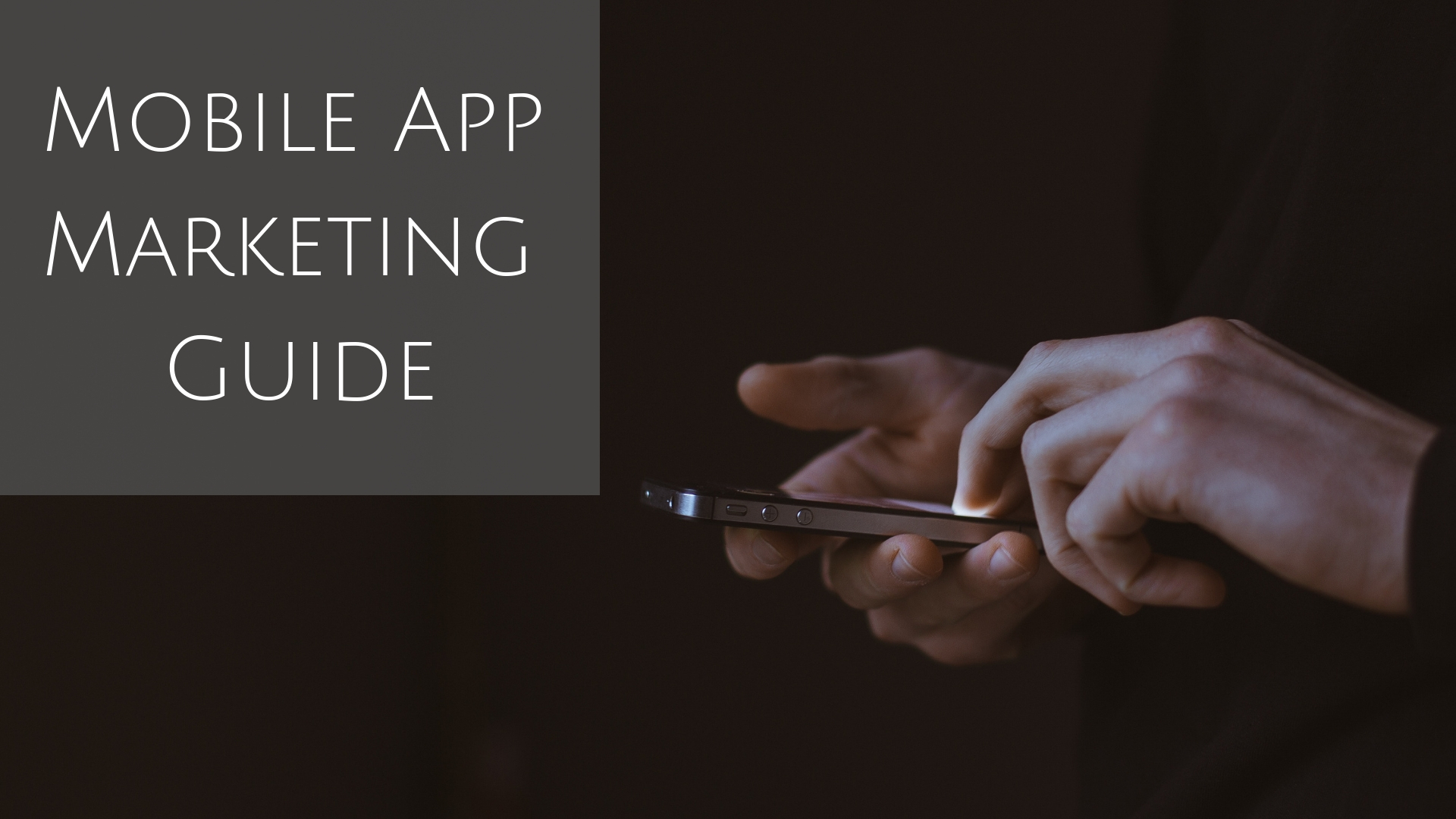 Mobile App Marketing Guide