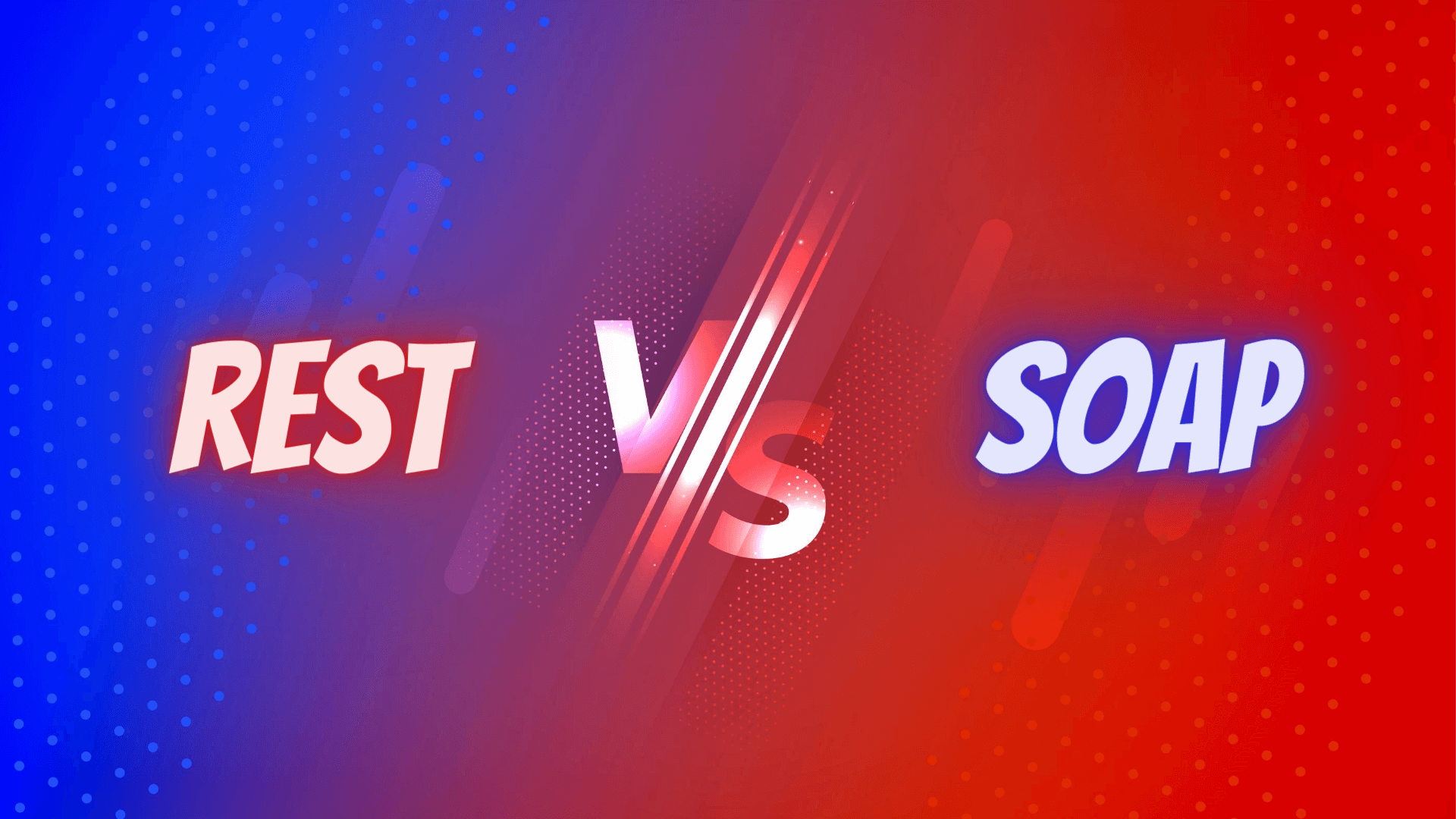 Rest vs. Soap