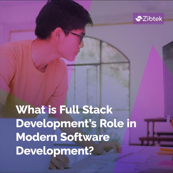 What is Full Stack Development? And What's its Role in Modern Software Development?