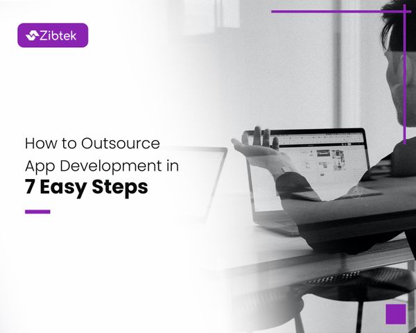 How to Outsource App Development in 7 Easy Steps