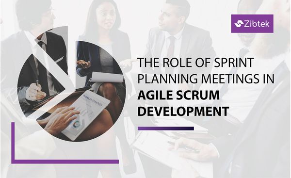 The Role of Sprint Planning Meetings in Agile Scrum Development