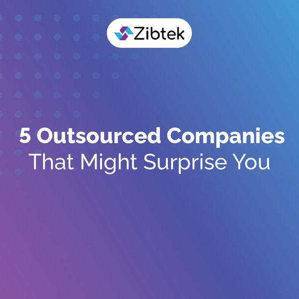 5 Outsourced Companies That Might Surprise You