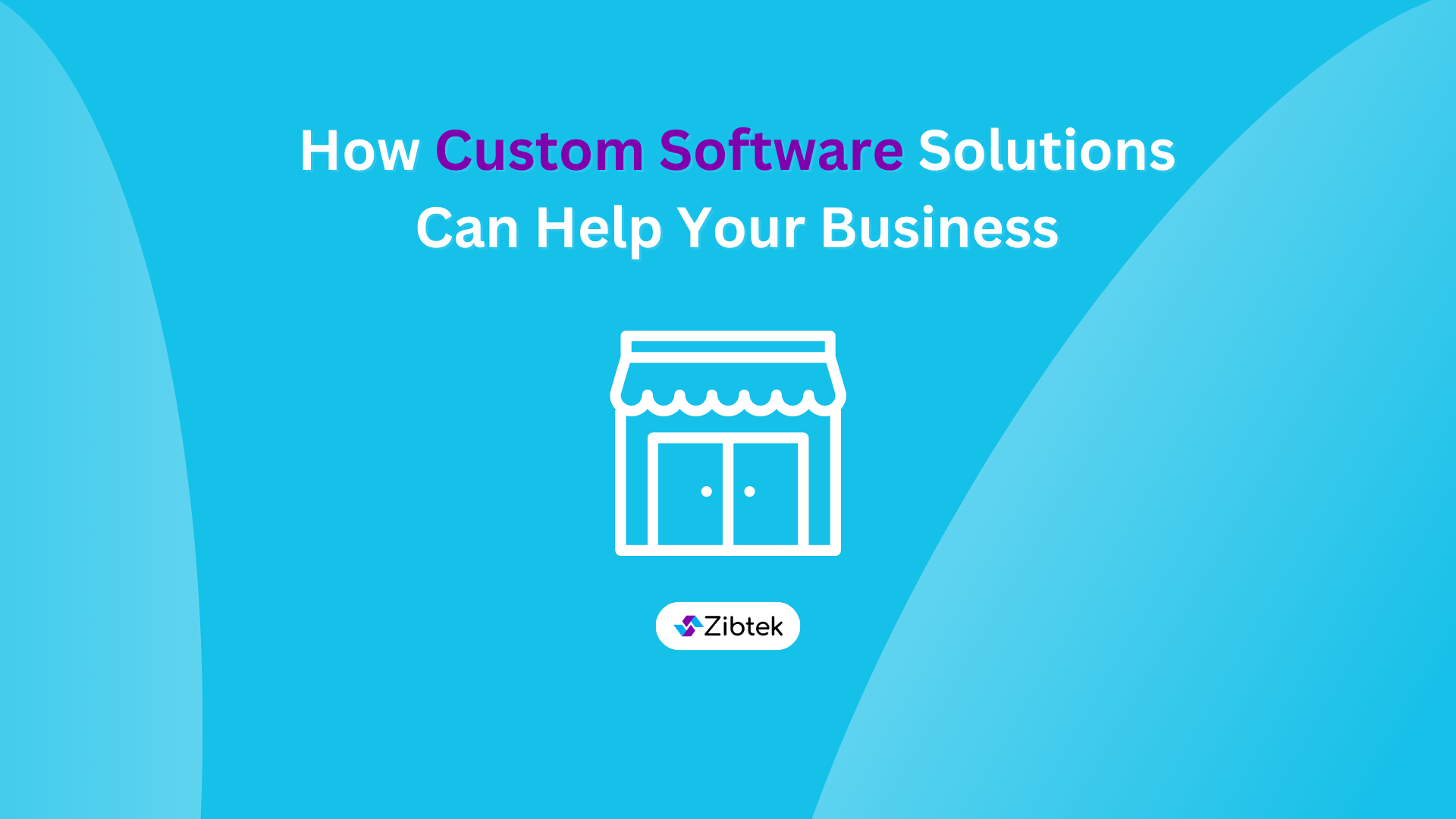 How Custom Software Solutions Can Help Your Business