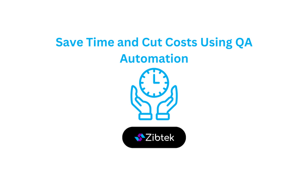 Save Time and Cut Costs Using QA Automation