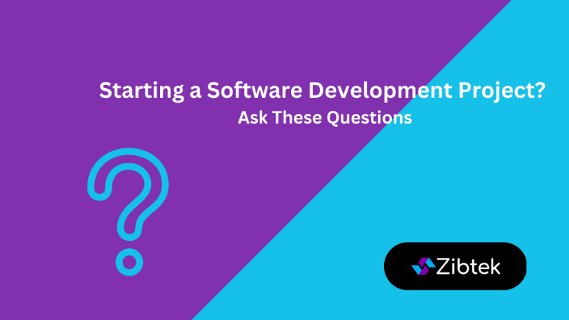 Starting a Software Development Project? Ask These Questions