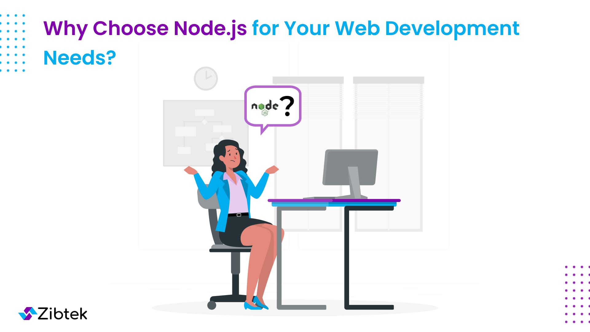 Why Choose Node.js for Your Web Development Needs?